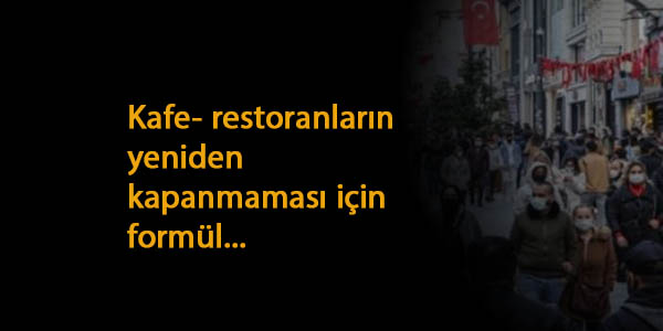 İstanbul'da kafe-restoranlara yasak gelmemesi için çözüm bulundu
