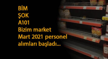 Güncel market elemanı alımları: Mart 2021 market iş ilanları