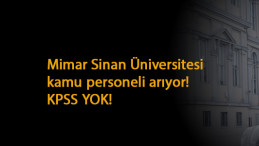 Mimar Sİnan Üniversitesi'ne KPSS şartsız işçi alınacak: İşte kadrolar ve başvuru yöntemi