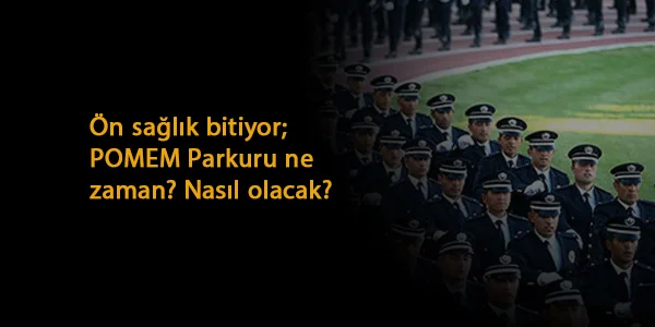 POMEM parkuru ne zaman başlayacak? 2021 POMEM Parkuru nasıl olacak? İşte parkur bilgileri