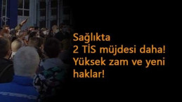 Sağlıktaki 4/D işçiler için iki TİS daha!
