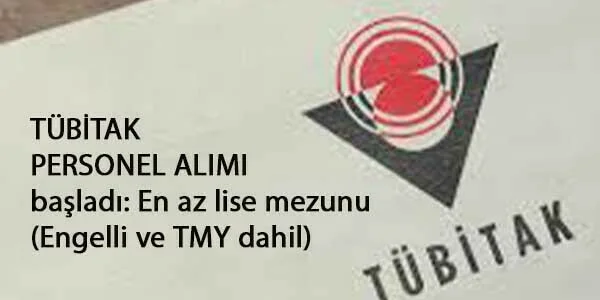 tübitak personel alımı İŞKUR'dan başladı