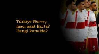 Türkiye-Norveç maçı saat kaçta? Hangi kanalda?