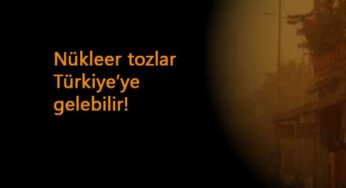Yeni felaketimiz geliyor: Radyoaktif Fırtına yolda!