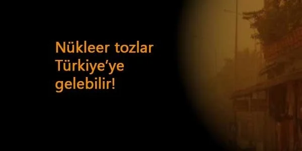 Yeni felaketimiz geliyor: Radyoaktif Fırtına yolda!