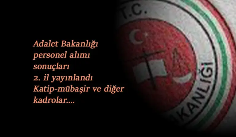 Adalet Bakanlığı personel alım sonuçları 1 ilde daha yayında (İKM, mübaşir, katip ve fazlası)