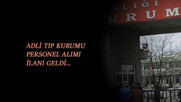 Adli Tıp personel alımı için ilan yayınladı: İşte kadrolar ve şartlar