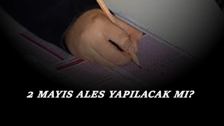 2 Mayıs ALES yapılacak mı? ALES ertelendi mi?