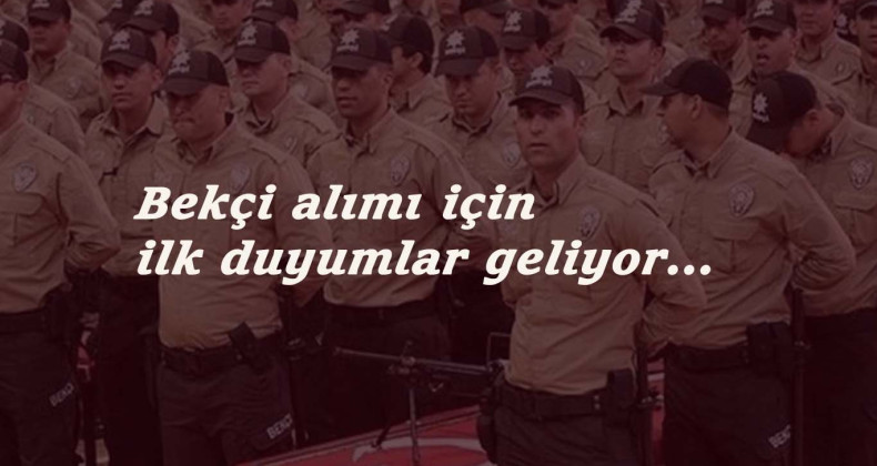 Bekçi alımı 2021 için duyumlar geliyor: Ne zaman başlayacak?