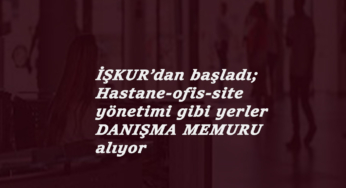 Hastane ve diğer işletmelere 'Danışma Memuru' alımı başladı: Nasıl başvurulur?