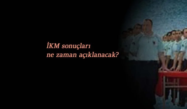 ikm sonuçları 2021 ne zaman açıklanacak?