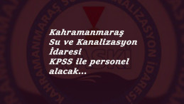 Kahramanmaraş Su ve Kanalizasyon İdaresi (KASKİ) personel alacak