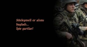 Sözleşmeli er alımı başlıyor: Sözleşmeli er başvurusu nasıl yapılır?