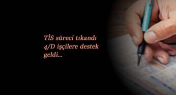 Bir ilde 4/D işçilere TİS şoku geldi: İmzalanamadı