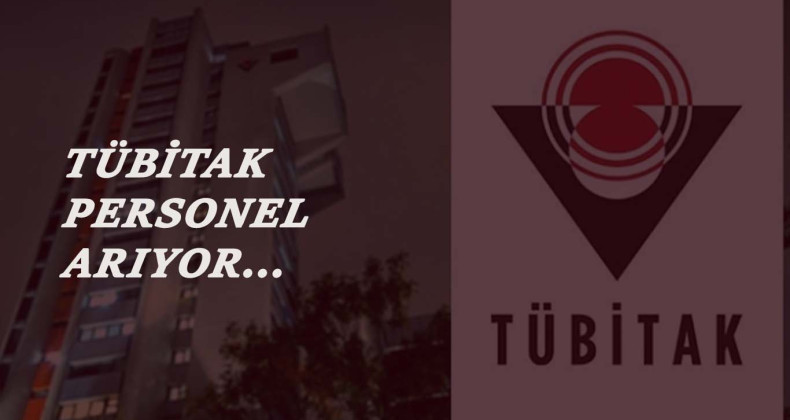 TÜBİTAK Önlisans mezunu büro personeli alacak: Düşük KPSS!