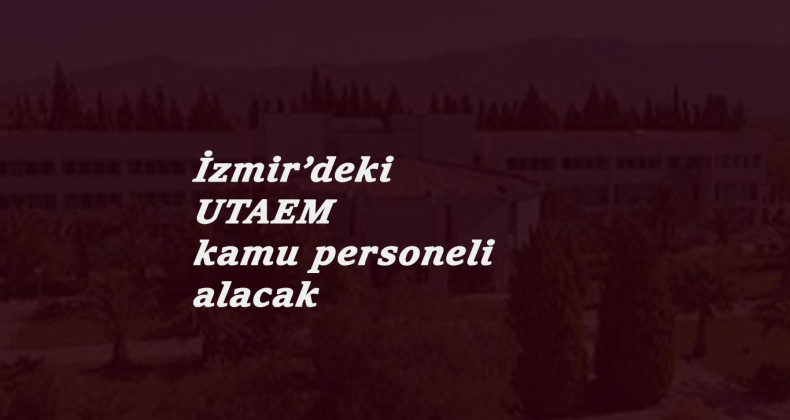 İzmir'deki Tarım Eğitim Merkezi KPSS'siz personel alacak: Temizlik- aşçı-satış elemanı