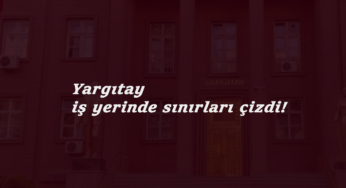Yargıtay'dan emsal kovulma kararı: Gizli iş yasak!