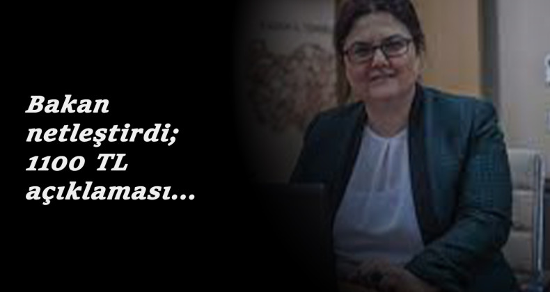 İlk açıklama geldi: Bakan Derya Yanık'tan 1100 TL yardıma ilişkin ilk açıklama