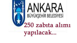 Ankara Büyükşehir Belediyesi Zabıta Alımı başlıyor: Düşük KPSS!