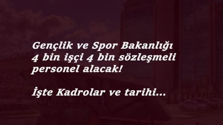 Gençlik ve Spor Bakanlığı personel alımı kadrolar belli oldu: İlan ne zaman?