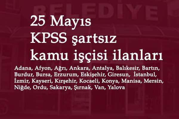 Kurum Dışı Kamu İşçisi alımı: Polisevi-SYDV ve belediye ilanları KPSS şartsız yayında
