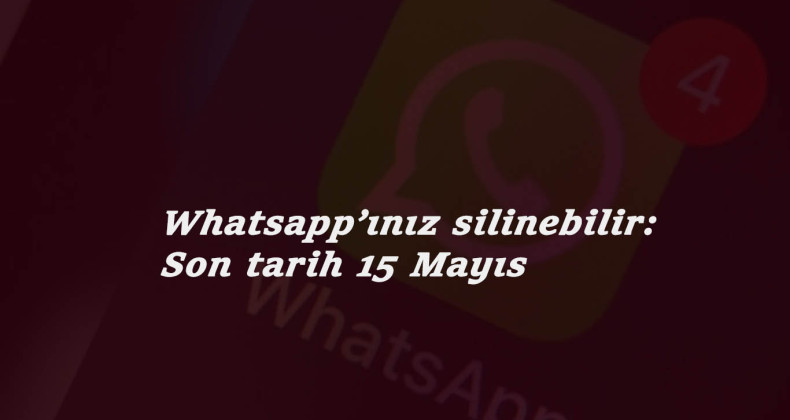 Whatsapp için tartışmalar yeniden başlıyor: Ağustos'ta hesabınız silinebilir