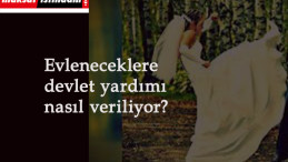 Evleneceklere devlet yardımı var mı? Evlilik desteği kimler alabilir? Nasıl başvurulur?