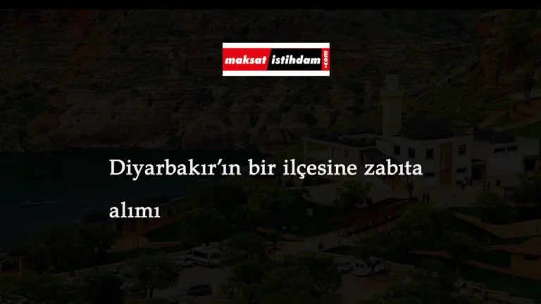 Diyarbakır'a zabıta alımı başladı: Bir belediyeye zabıta ilanı geldi
