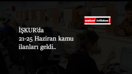 Yeni haftanın İŞKUR kamu ilanları geldi: Yeni kurumlarda KPSS şartsız alımlar