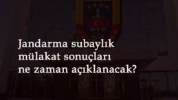 Jandarma Subaylık mülakat sonuçları 2021 ne zaman yayınlanacak?
