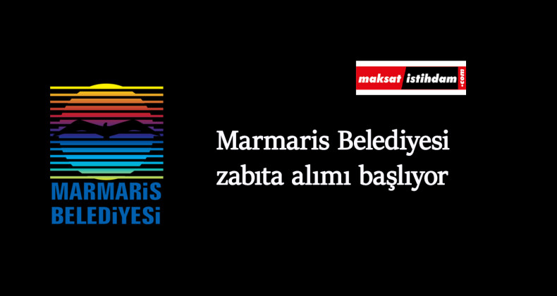 Muğla'da zabıta alımı başlıyor: Lisans mezunu aranıyor