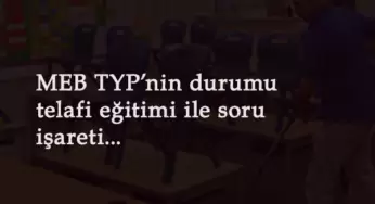 Telafi Eğitimi başlıyor! MEB TYP çalışanlarının süresi uzatılacak mı?