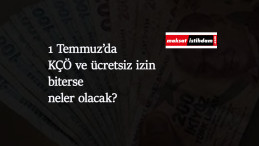 İşçiler ve iş dünyası 1 Temmuz'a hazırlanıyor: KÇÖ ve ücretsiz izin sonrası ne olacak?