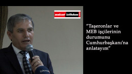 Taşerona kadro devletin kasasına yük değil rahatlama getirir!