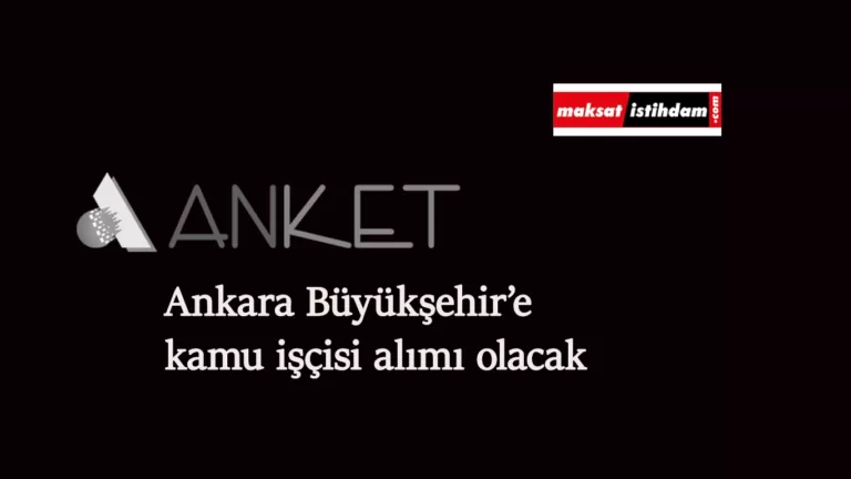 Ankara ANKET büro işçisi alımı yapıyor
