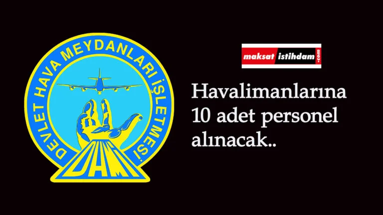DHMİ personel alımı başladı: 10 kişi alınacak