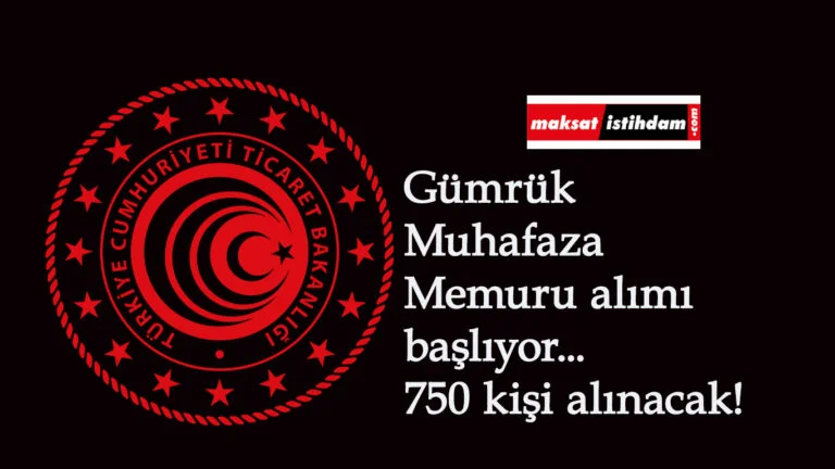 Ticaret Bakanlığı Gümrük Muhafaza Memuru alımı 2021 başladı: İşte şartlar