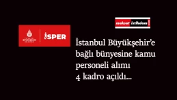 İstanbul Büyükşehir Belediyesi'ne KPSS şartsız kamu işçisi alımı var