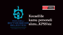 Kocaeli Büyükşehir'e bağlı Belde A.Ş KPSS'siz kamu personeli alımı yapacak
