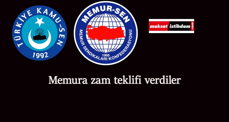 Memur-Sen ve Kamu-Sen'in zam teklifleri cevap bekliyor