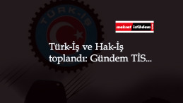 Konfederasyonlardan Çalışma Bakanlığı'na 4/D işçiler için mesaj
