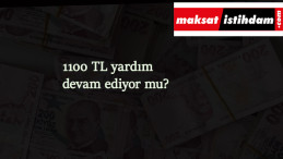 1100 TL yardım devam ediyor mu? Sosyal destek sürüyor mu?