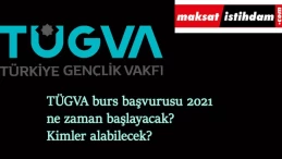 TÜGVA burs başvurusu 2021 ne zaman başlayacak? Kimler başvurabilir?