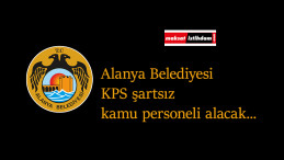 Alanya Belediyesi kamu personeli alımı yapacak