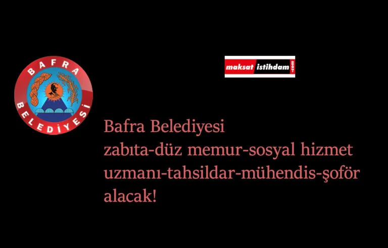 Samsun Bafra Belediyesi 27 zabıta alımı yapacak