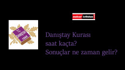 Danıştay kurası saat kaçta çekilecek? Danıştay kura sonuçları ne zaman açıklanacak? Nasıl öğrenilecek?
