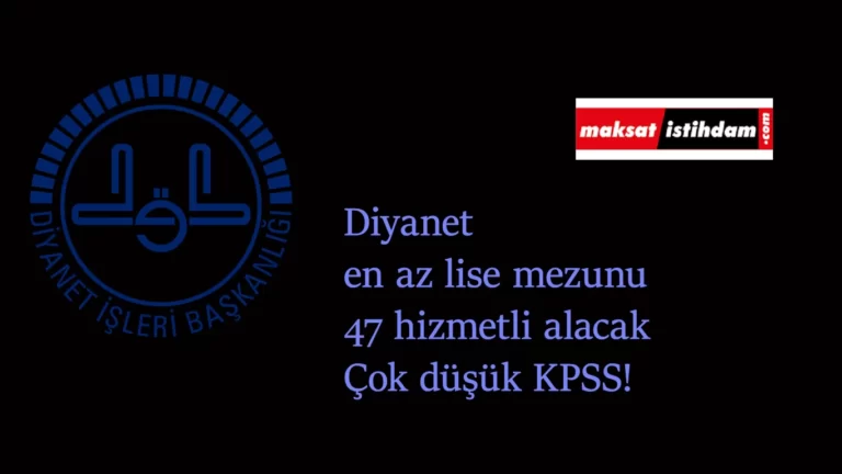 Başlamak üzere: Diyanet İşleri Başkanlığı 47 hizmetli alımı yapacak