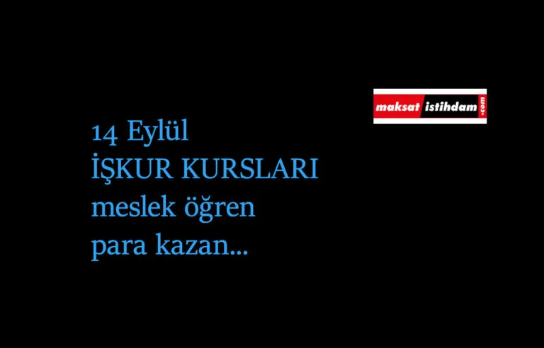 14 Eylül İŞKUR Kursları: İŞKUR İEP ve İŞKUR MEK sürüyor