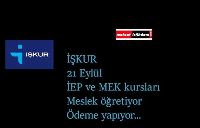 21 Eylül İŞKUR kursları: Yeni İEP ve MEK programları yayında