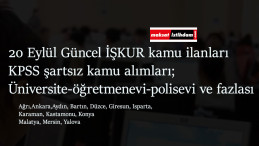 20 Eylül İŞKUR kamu ilanları: Kamuya KPSS şartsız alımlar geldi